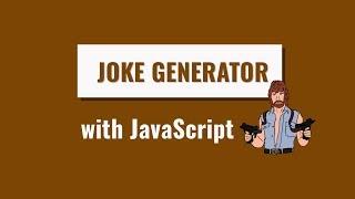 Random Joke Generator with Vanilla JavaScript