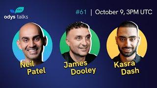 SEO & Business Investments with @neilpatel  @JamesDooley & @kasradash | Odys Talks #61