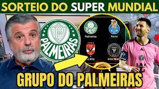 SAIU AGORA! CONHEÇA OS ADVERSÁRIOS DO PALMEIRAS NA DISPUTA DO SUPER MUNDIAL 2025.