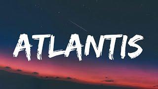 Seafret - Atlantis (Lyrics) | Ruth B., Justine Skye, Tyga, Ed Sheeran...