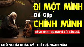 Có Những Con Đường Chỉ Có Thể Đi Một Mình || Khắc Kỷ 365