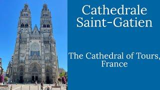 Cathedrale Saint-Gatien, Tours, France (Cathedral of Tours, France)