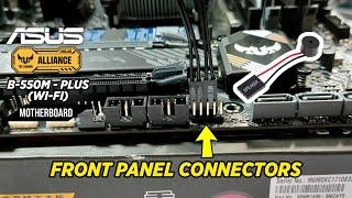 How To Connect FRONT PANEL CONNECTORS, INTERNAL SPEAKER to the Motherboard (ASUS B-550M-Plus WiFi)