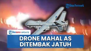 Drone Setengah Triliun AS Ditembak Jatuh Houthi, Dikenal Canggih untuk Intelijen tapi Dilenyapkan