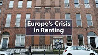 Why Europe's Rental Crisis Is a Perfect Storm