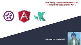 Angular Unit testing- 22 |  Unit testing Form Control setValidators method | Reactive Forms | Part 4