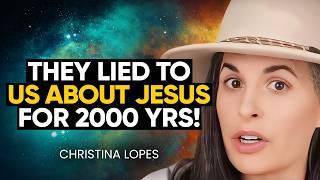 BRACE YOURSELF: The TRUE & SUPPRESSED Teachings of Jesus REVEALED! GOOSEBUMPS! | Christina Lopes