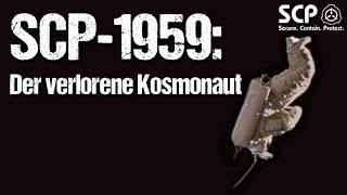 SCP-1959: Der verlorene Kosmonaut - SCP Favourites | German Creepypasta (Grusel, Horror) DEUTSCH