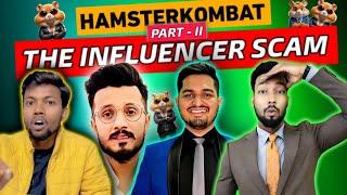 ️ Exposed: How Influencers Made Lakhs from Hamster Kombat Name Part II 