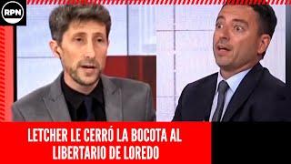 LETCHER LE CERRÓ LA BOCOTA AL DEVENIDO EN LIBERTARIODE LOREDO: “¿SOS OPOSICIÓN U OFICIALISMO?”