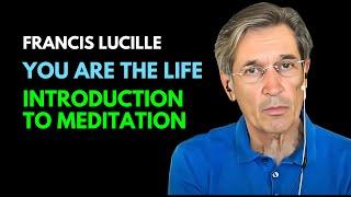 Don't listen to this unless you are ready to meditate | Francis Lucille
