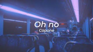 Capone - Oh No | Lyrics | Sub. Español | TikTok