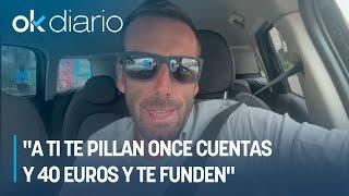 Álvaro Ojeda: "A ti te pillan once cuentas y 40 euros y te funden"