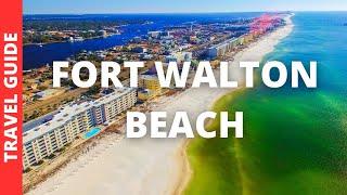 Fort Walton Beach Florida Travel Guide: 13 BEST Things To Do In Fort Walton Beach Fl