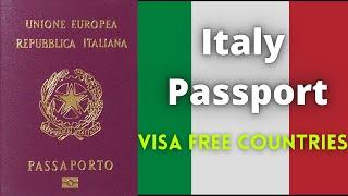 Italy Passport Visa Free Countries (2022)