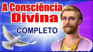 A Consciência Divina - COMPLETO