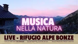 MUSICA RILASSANTE - concerto di chitarra nella natura - rifugio Alpe Bonze