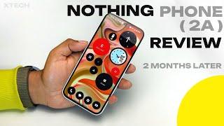 Nothing Phone (2A) Review After 2 Months - Should You Buy After This? Nothing..