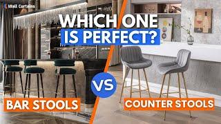 Bar Stools VS Counter Stools | How To Pick the Perfect Stools For Your Kitchen?