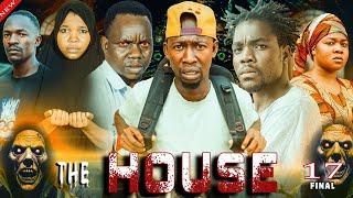 THE HOUSE  ¦¦  EP 17 FINAL  ¦¦ MWISHO SENGO MK