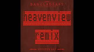 BANGLADEAFY - "Whisper Rat" (Heavenview Remix)