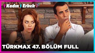 1 Kadın 1 Erkek || 47. Bölüm Full Turkmax