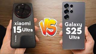 Xiaomi 15 Ultra vs Samsung S25 Ultra