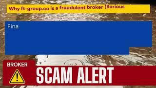 FT Group Review: Fraudsters operating ft-group.co Broker