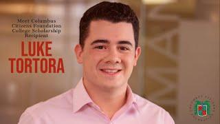 Meet Luke Tortora - Columbus Citizens Foundation College Scholarship Recipient