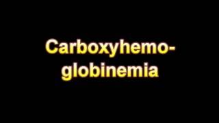 What Is The Definition Of Carboxyhemoglobinemia Medical Dictionary Free Online