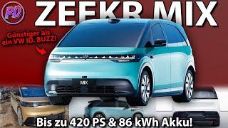 ZEEKR MIX - Up to 420 PS, 86 kWh & cheaper than a VW ID. Buzz!