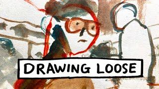 How to draw loose- Here are a few ways that work for me