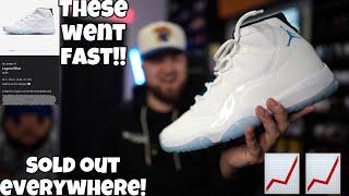 I AM SHOCKED! THE JORDAN 11 “LEGEND BLUE” SOLD OUT EVERYWHERE… FOR NOW! THESE FLEW!