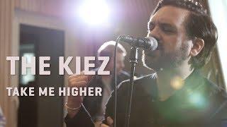 The Kiez - Take Me Higher | LaMosiqa.com Oneshotsession