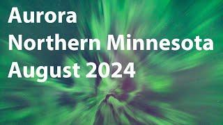 Northwoods Minnesota Aurora - August 12, 2024