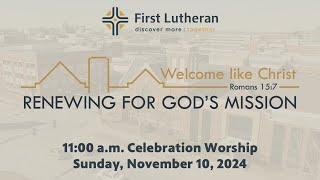 11:00 a.m. Celebration Worship – Sunday, November 10, 2024