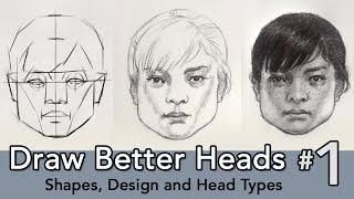 How to Draw Better Heads, Faces & Portraits (Shape and Design method)