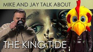 Mike and Jay Talk About The King Tide