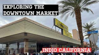 The Downtown Market.  Indio, California