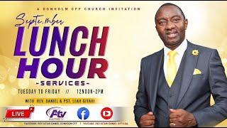 POSTURES IN PRAYER (FALLING FACE DOWN) || REV. GITAHI DANIEL || LUNCH HOUR SERVICE || SEPT 18, 2024