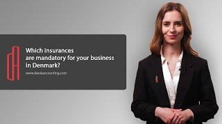 Which insurances are mandatory for your business in Denmark?