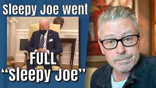 Sleepy Joe went FULL "Sleepy Joe"