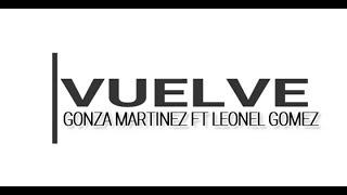 Gonza Martinez - Vuelve [BERET]