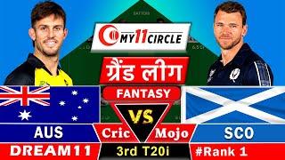 SCO vs AUSLive 3rd T20i: Dream11 Team Prediction Today I Australia vs Scotland | GL Team Today