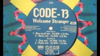 Code-13 - Welcome Stranger (Over Mix)