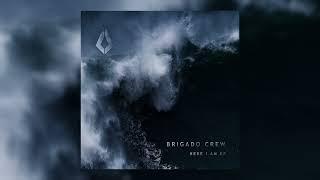 Brigado Crew, Clér Letiv - Here I Am