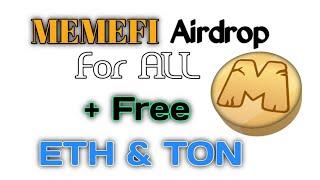 MemeFi Airdrop for All + Free TON & ETH || No Minimum Requirement.