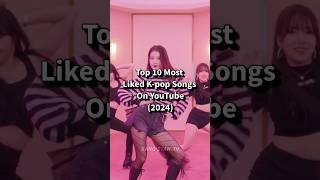 Top 10 Most liked kpop songs #kpop #shorts