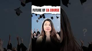 Future Of CA Course In 2025 | CA Foundation Classes | ICAI