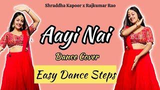 Aayi Nai | Dance Cover | Shraddha Kapoor | Rajkumar Rao | Stree 2 | Trending | Easy Dance Steps